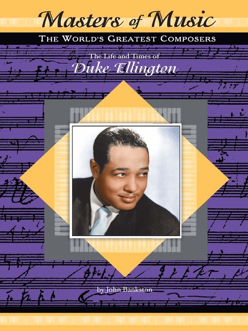 Title details for The Life and Times of Duke Ellington by John Bankston - Available
